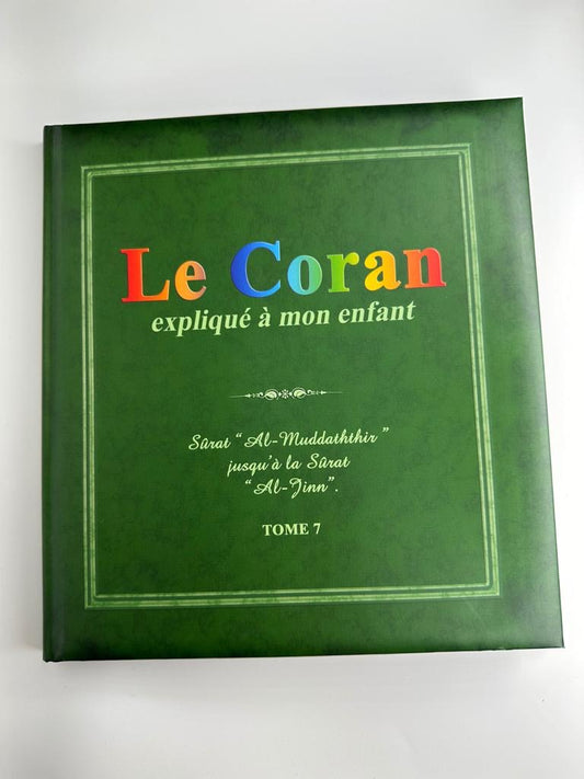 Le Coran expliqué à mon enfant – Tome 7