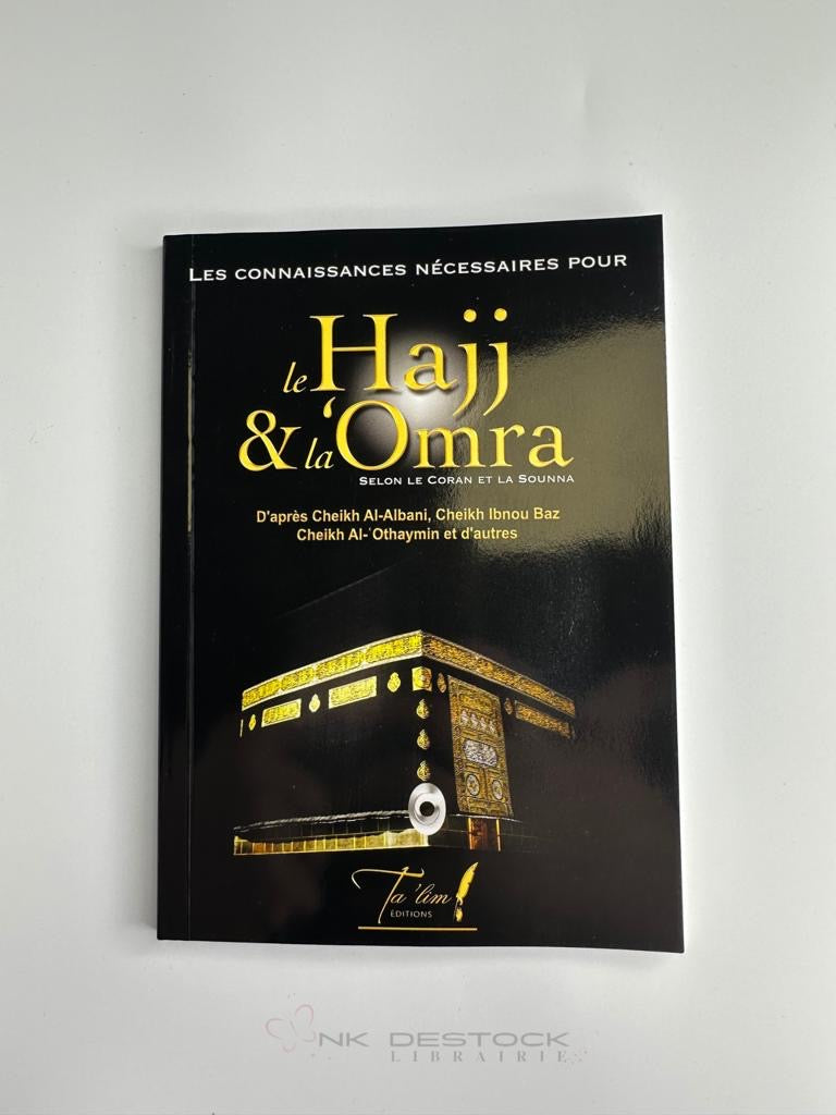 Le Hajj et la Omra