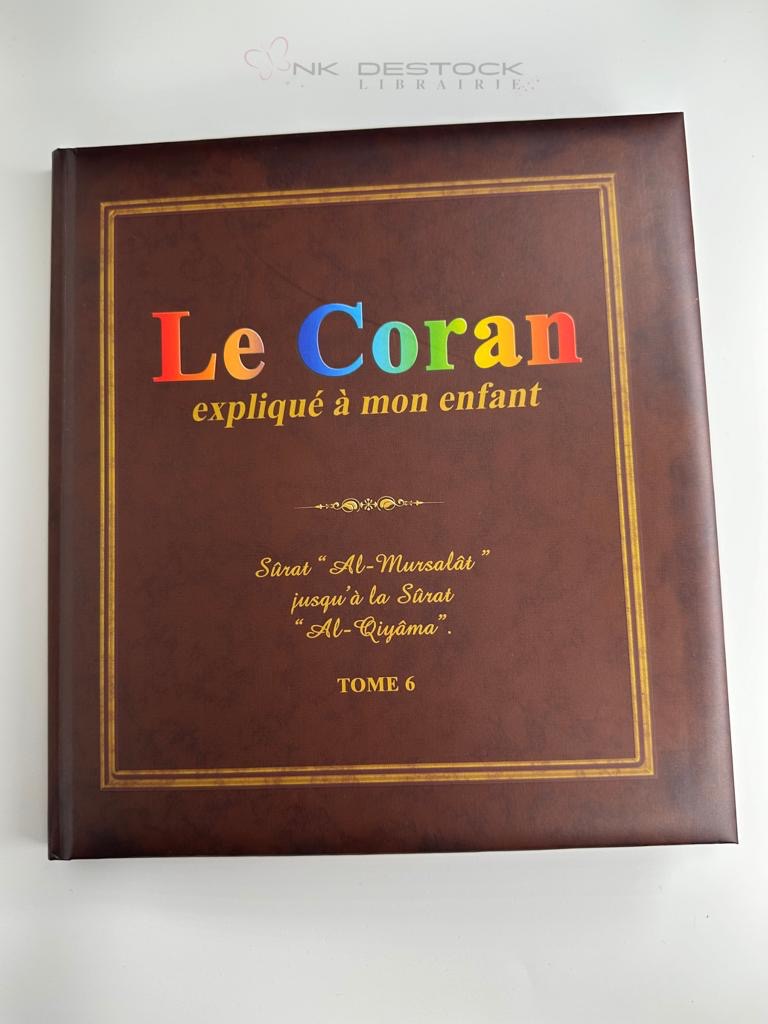 Le Coran expliqué à mon enfant – Tome 9
