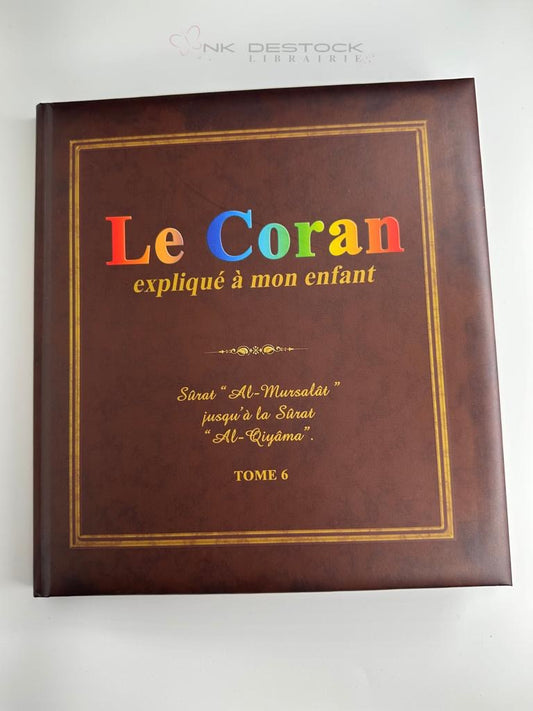 Le Coran expliqué à mon enfant – Tome 9