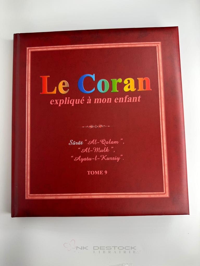 Le Coran expliqué à mon enfant – Tome 9
