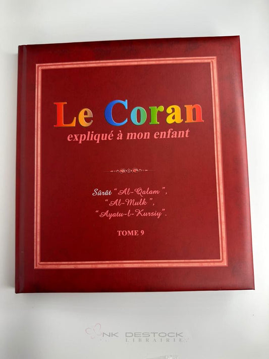 Le Coran expliqué à mon enfant – Tome 9