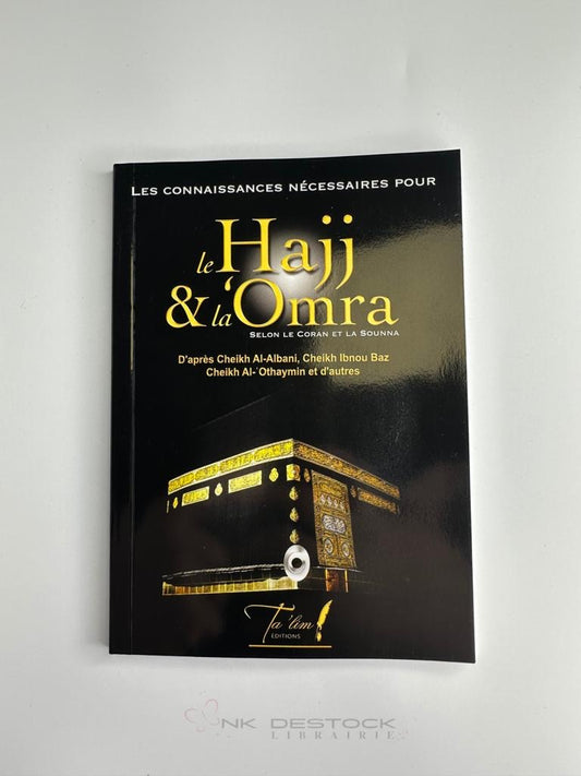 Le Hajj et la Omra